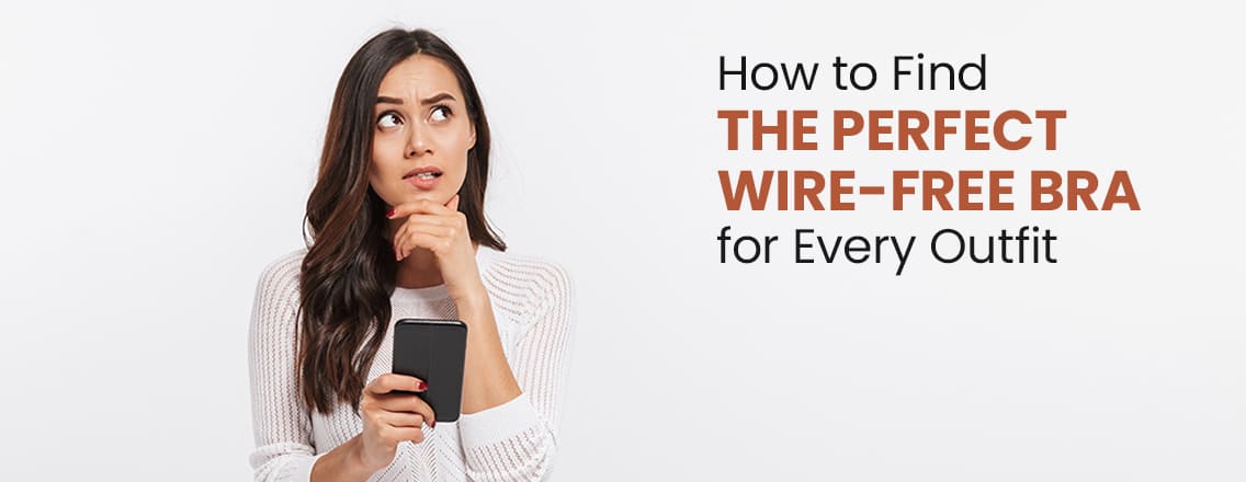 Wire-Free Bra for Every Outfit